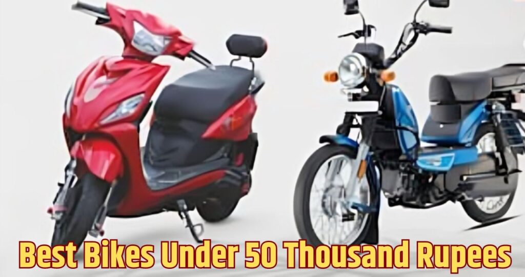 Best Bikes Under 50 Thousand Rupees